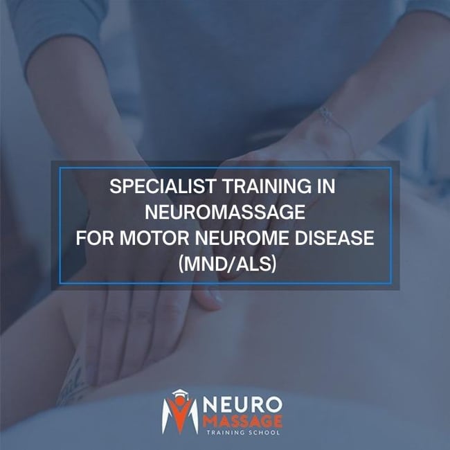 Specialist Training in NeuroMassage for Motor Neurone Disease