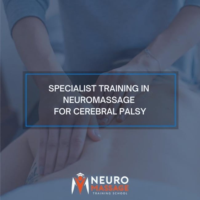 Specialist Training in NeuroMassage for Cerebral Palsy 