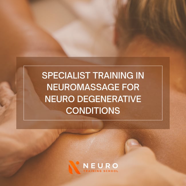 Specialist Training in NeuroMassage for Neuro Degenerative Conditions (CPD)